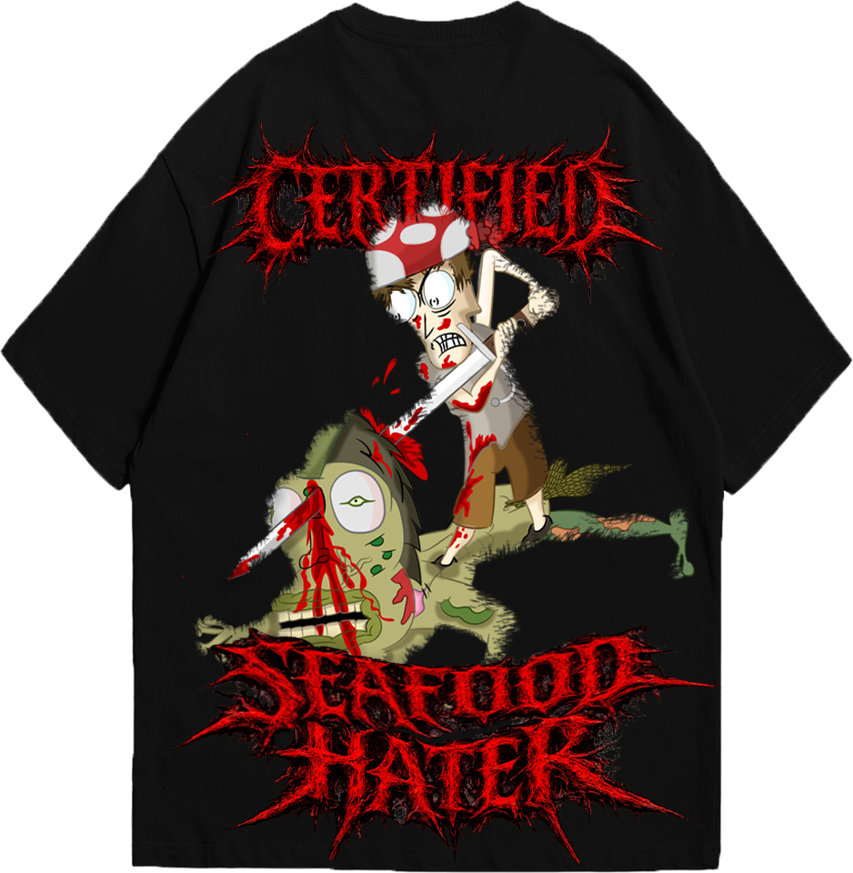 "CERTIFIED SEAFOOD HATER" OVERSIZE TEE