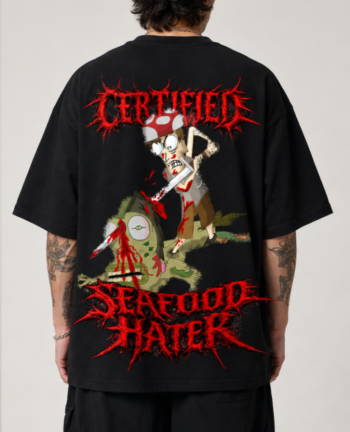 "CERTIFIED SEAFOOD HATER" OVERSIZE TEE